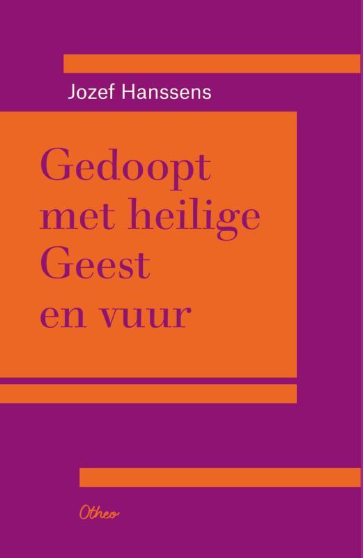 Omslag van boek: Gedoopt met Heilige geest en vuur