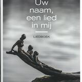 Uw naam, een lied in mij 3